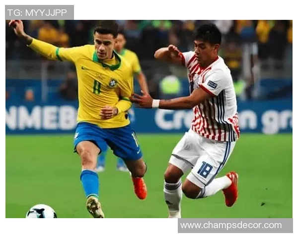 南美洲足球对决巴西与巴拉圭的精彩较量与历史渊源分析 南美洲足球对决巴西与巴拉圭的精彩较量与历史渊源分析